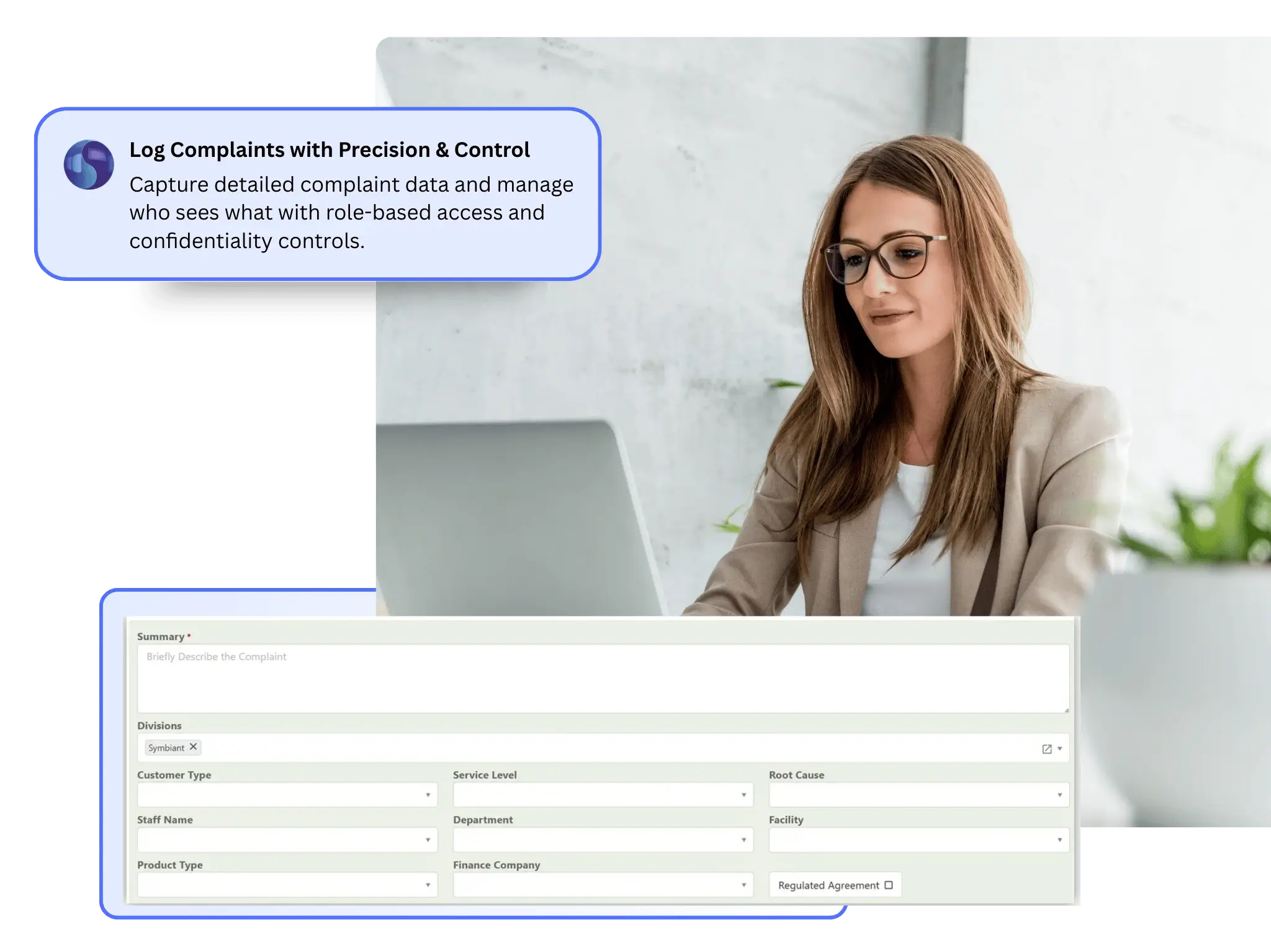 Symbiant Complaint Management dashboard showing detailed complaint records, root cause tracking, and role-based access permissions for secure and compliant handling