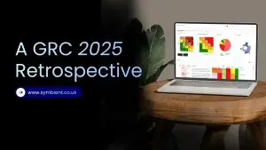 A GRC 2025 Retrospective What the Year Revealed About Risk, Compliance, & Audit
