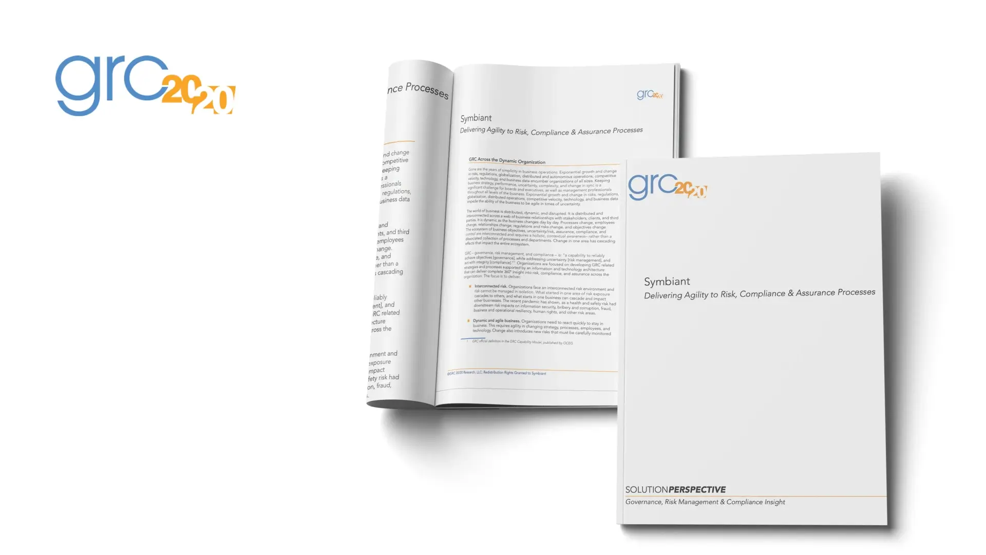 An independent GRC 20/20 analysis explains why effective risk management is about managing uncertainty, not complexity, and how Symbiant delivers agile, cost-effective GRC software.